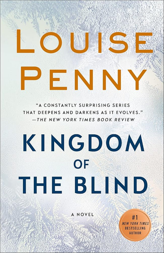 Kingdom of the Blind: A Chief Inspector Gamache Novel (Chief Inspector Gamache Novel, 14) cover image