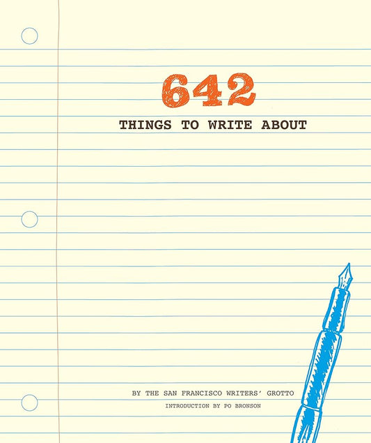 642 Things to Write About: (Guided Journal, Creative Writing, Writing Prompt Journal) cover image