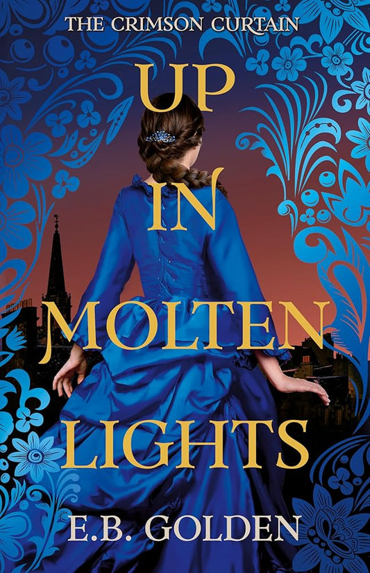 Up in Molten Lights (The Crimson Curtain) cover image